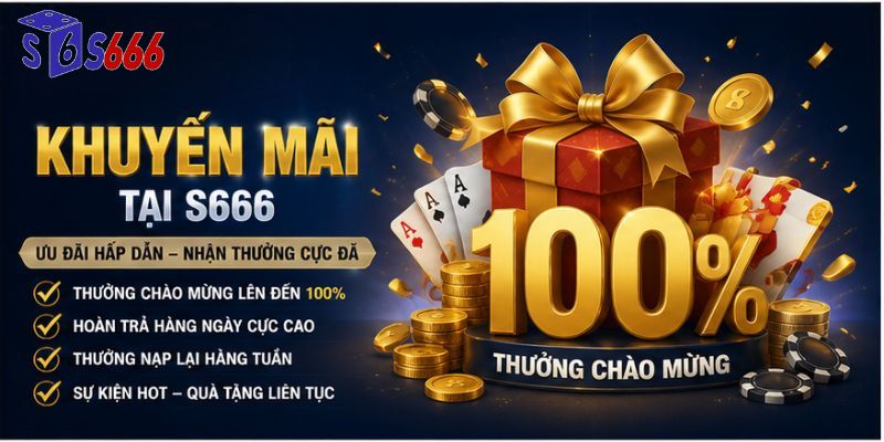 Khuyến mãi tại nhà cái S666